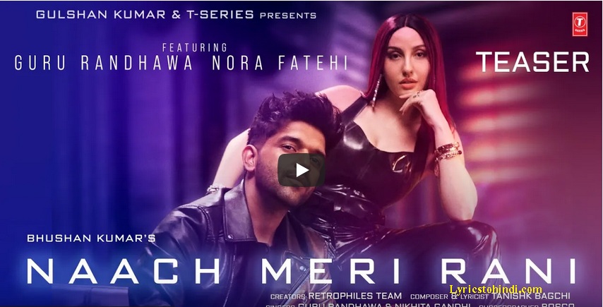 Naach Meri Rani lyrics - Guru Randhawa