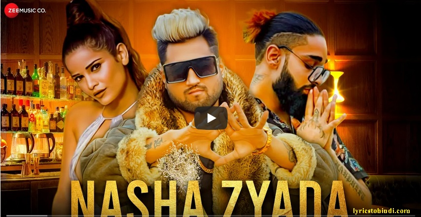 Nasha Zyada lyrics - Harpeet Singh Bharti AKA Lovesta